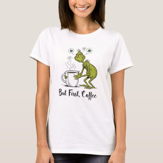 But First Coffee Grumpy Green Cartoon Coffee Lover Tシャツ (正面)