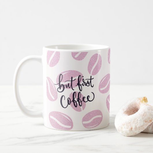 But First Coffee - in Rosa コーヒーマグカップ (ドーナツ)