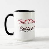 But First, Coffee – Minimal Coffee Lover Mug マグカップ (左)