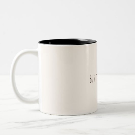 But First, Coffee – Minimalist Coffee Quote Mug ツートーンマグカップ (左)