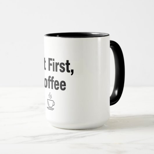 But First Coffee – Minimalist Mug with Steaming Cu マグカップ (正面右)