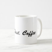 But First, Coffee Mug – Perfect Gift for Coffee コーヒーマグカップ (正面右)