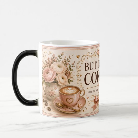 But First, Coffee Romantic Blush カフェマグ モーフィングマグカップ (左)