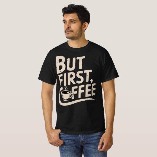 But First, Coffee Tシャツ (正面フル)