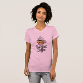 But First Coffee Tシャツ (正面フル)