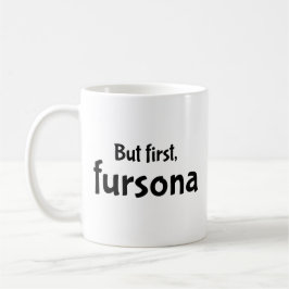 But first, fursona  coffee mug コーヒーマグカップ