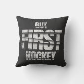 But First Hockey – Funny Hockey Lover Quote Design クッション (裏面)