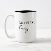 But first, pray Christian typography  ツートーンマグカップ (左)