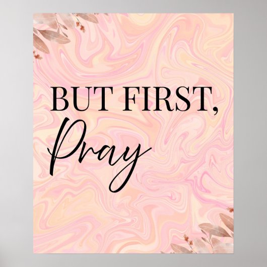 But first pray poster | Christian wall art |  ポスター (正面)