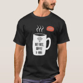 But First WiFi & Coffee Shhhhh Tシャツ (正面)