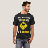 But Officer The Sign Said Do A Burnout Cars  Tシャツ (正面フル)
