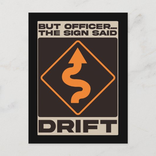 But Officer, The Sign Said Drift ポストカード (正面)