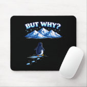 But why nihilist penguin mountain hiking meme マウスパッド (マウス)