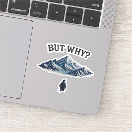 But Why? Penguin Sticker – Funny Confused Penguin シール
