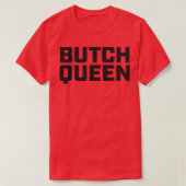 Butch Queen  Burning in the Shade  Tシャツ (デザイン正面)