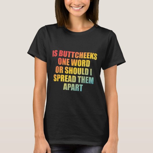「Buttcheeks」は一単語?それとも離すべき? Apa Tシャツ (正面)