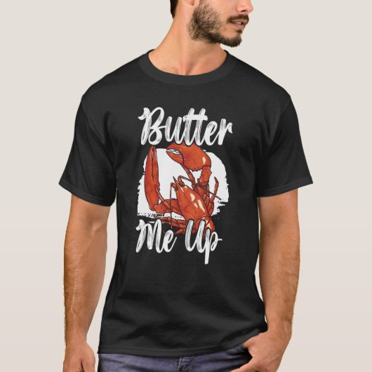 Butter Me Up Crawfish Eater Seafood Lobster  1 Tシャツ (正面)