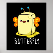 Butterfly Funny Butter With Wings Pun Dark BG ポスター (正面)
