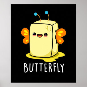 Butterfly Funny Butter With Wings Pun Dark BG ポスター