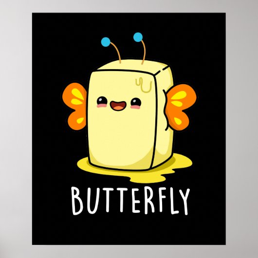 Butterfly Funny Butter With Wings Pun Dark BG ポスター (正面)