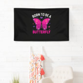 Butterfly Gift | Born To Be A Butterfly 横断幕 (インサイチュ)