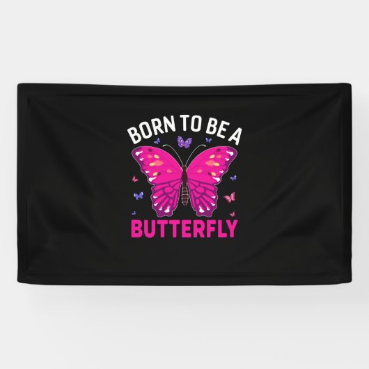 Butterfly Gift | Born To Be A Butterfly 横断幕 (横)