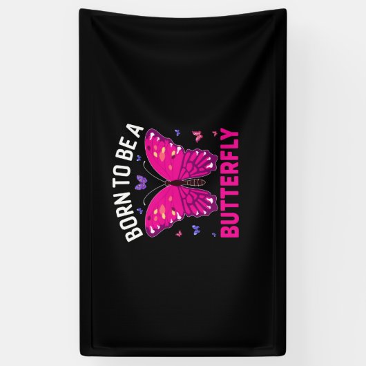 Butterfly Gift | Born To Be A Butterfly 横断幕 (縦)