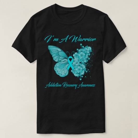 Butterfly I’m A Warrior Addiction Recovery Awarene Tシャツ (デザイン正面)