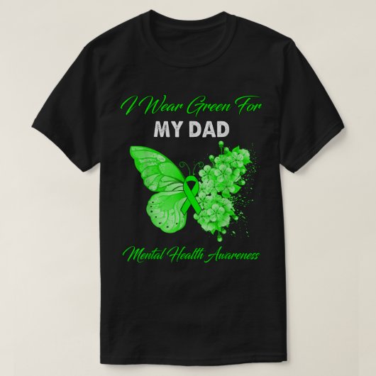 Butterfly I Wear Green For My Dad Mental Health Aw Tシャツ (デザイン正面)