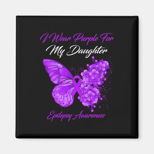 Butterfly I Wear Purple For My Daughter Epilepsy A マグネット (正面)