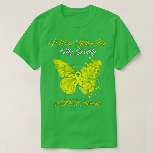 Butterfly I Wear Yellow For My Daddy ADHD Awarenes Tシャツ (デザイン正面)