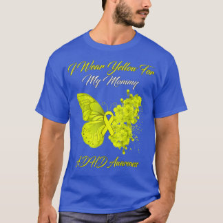 Butterfly I Wear Yellow For My Mommy ADHD Awarenes Tシャツ