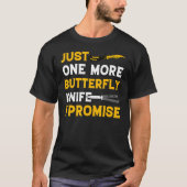 Butterfly Knife Balisong Quote 24 Tシャツ (正面)