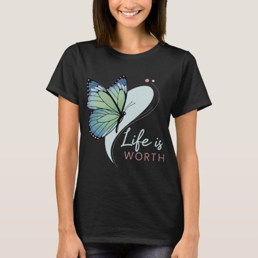 Butterfly "Life Is Worth" Tシャツ (正面)