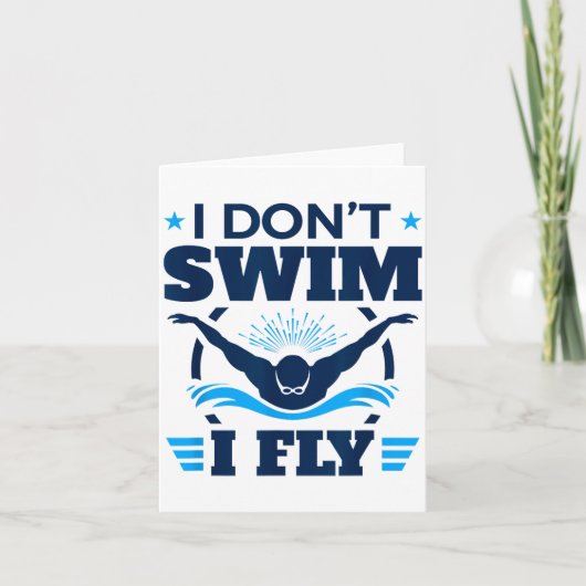 Butterfly Stroke Swimmer I Don't Swim I Fly  カード (正面)