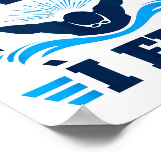 Butterfly Stroke Swimmer I Don't Swim I Fly ポスター (角)