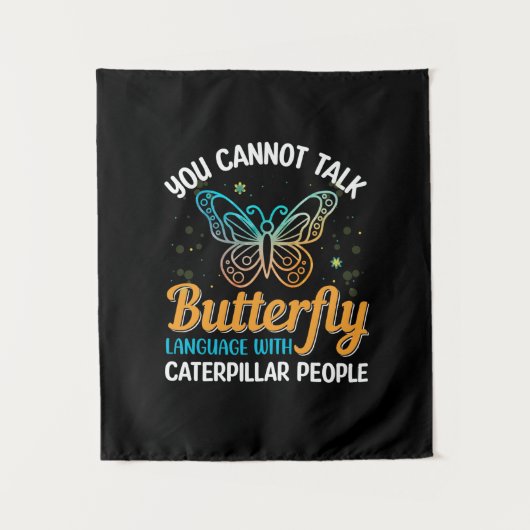 Butterfly You Cannot Talk Butterfly Language タペストリー (正面)