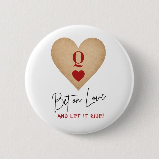Button - Bet on Love and Let it Ride! 缶バッジ (正面)