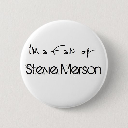 Button: I'm a Fan of Steve Merson 缶バッジ (正面)