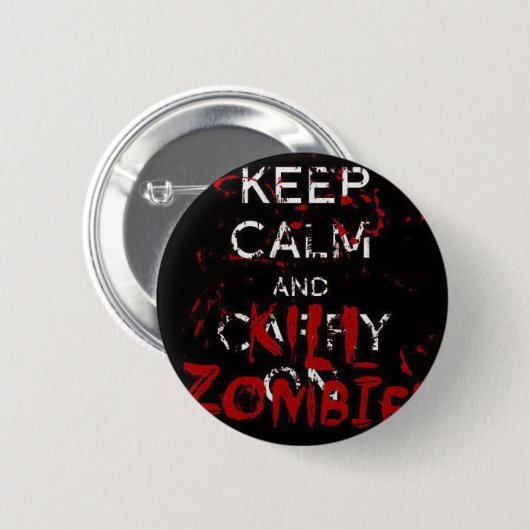 Button Keep calma and kill zombies 缶バッジ (正面&裏面)