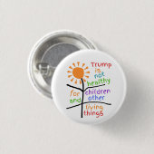 Button: Trump Is Unhealthy For Children  缶バッジ (正面&裏面)