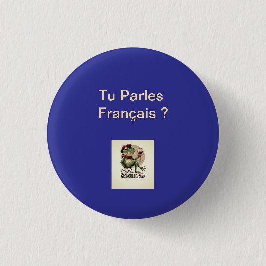 Button Tu Parles Français? 1 1/4" 缶バッジ (正面)