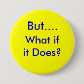 ButWhatifitDoes.info 缶バッジ (正面)