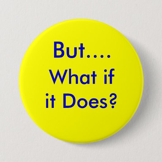 ButWhatifitDoes.info 缶バッジ (正面)