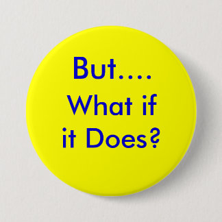 ButWhatifitDoes.info 缶バッジ