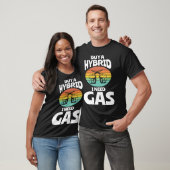 Buy A Hybrid I Need Gas Fuel Gas Station Workers Tシャツ (ユニセックス)