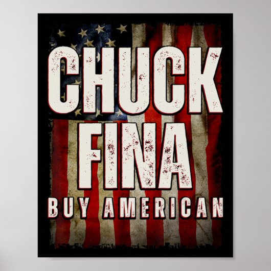 Buy American Chuck Fina China Trade Liberation Day ポスター (正面)