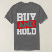 Buy Hold Share Invest Dividend Capitalist Tシャツ (デザイン正面)
