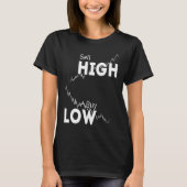 Buy low sell high stocks Forex and Crypto Trader I Tシャツ (正面)