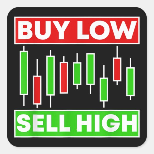 BUY LOW SELL HIGH TRADING CANDLE STICKS スクエアシール (正面)
